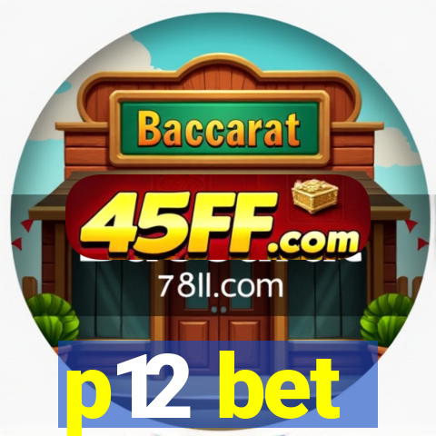 p12 bet